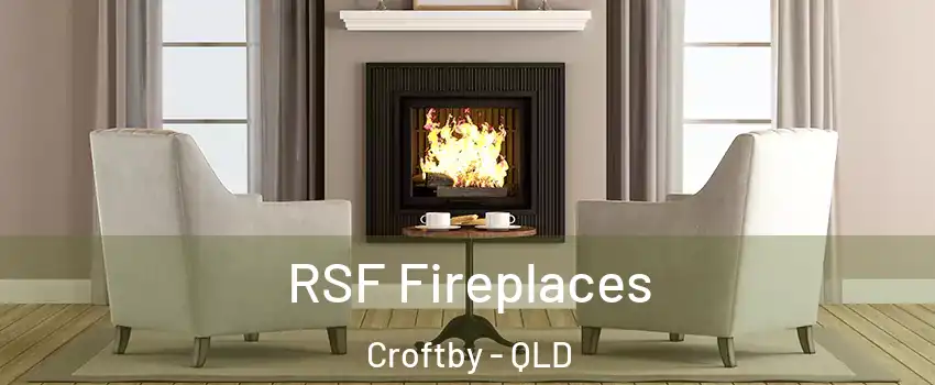 RSF Fireplaces Croftby - QLD