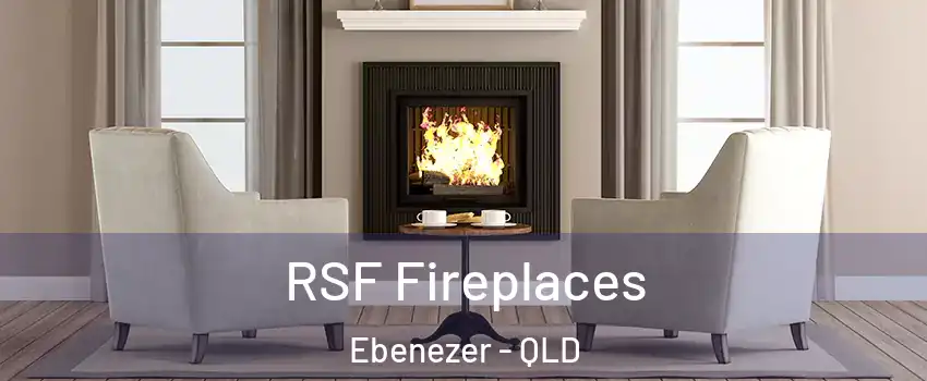 RSF Fireplaces Ebenezer - QLD