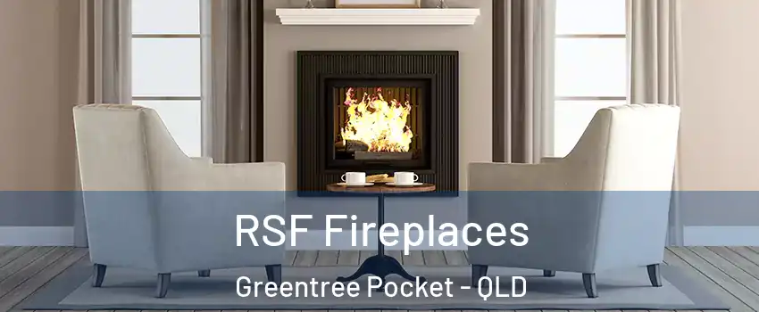 RSF Fireplaces Greentree Pocket - QLD