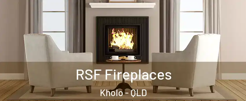 RSF Fireplaces Kholo - QLD