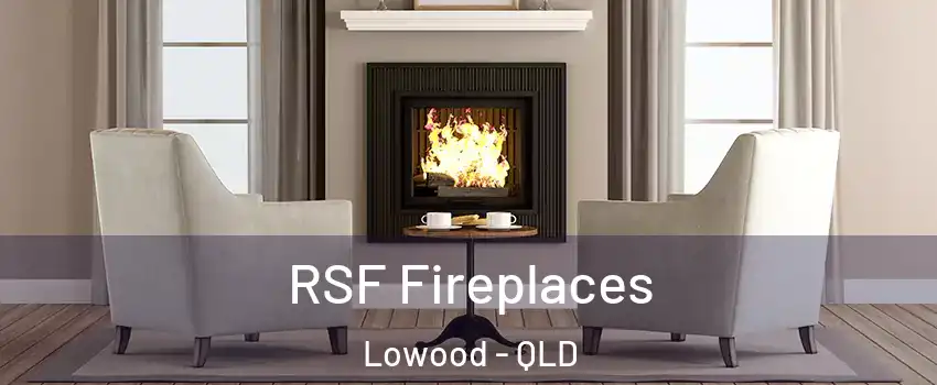 RSF Fireplaces Lowood - QLD