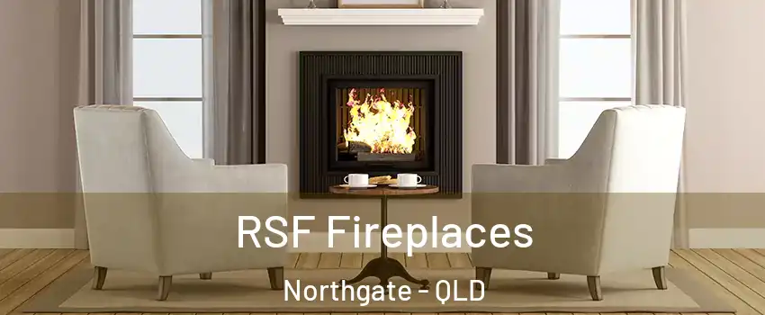  RSF Fireplaces Northgate - QLD