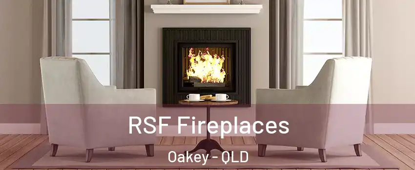 RSF Fireplaces Oakey - QLD