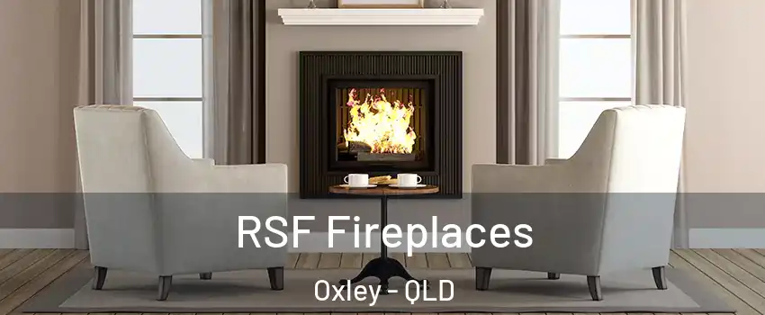 RSF Fireplaces Oxley - QLD