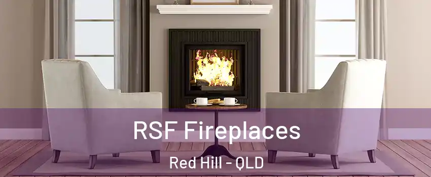 RSF Fireplaces Red Hill - QLD