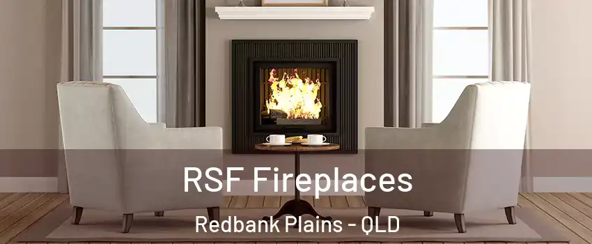 RSF Fireplaces Redbank Plains - QLD