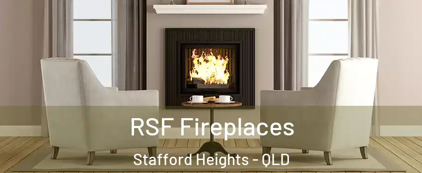 RSF Fireplaces Stafford Heights - QLD