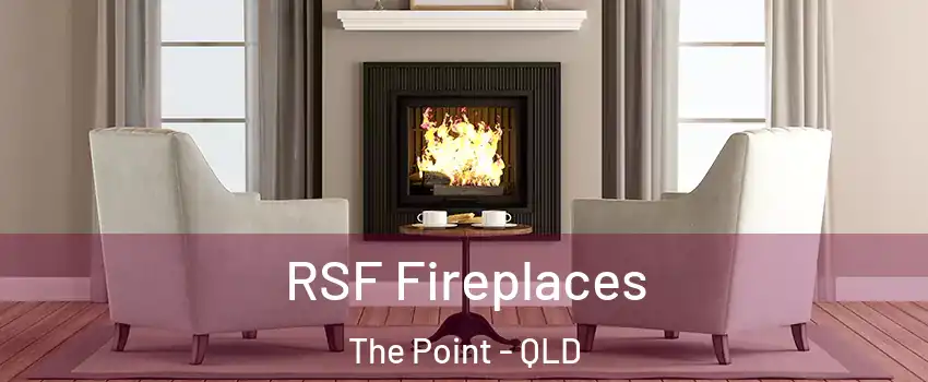 RSF Fireplaces The Point - QLD