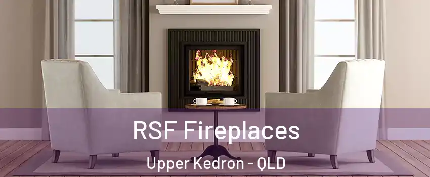 RSF Fireplaces Upper Kedron - QLD