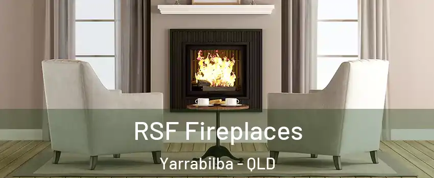 RSF Fireplaces Yarrabilba - QLD
