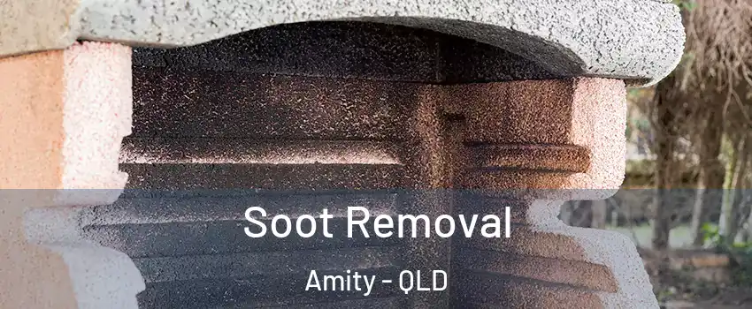Soot Removal Amity - QLD