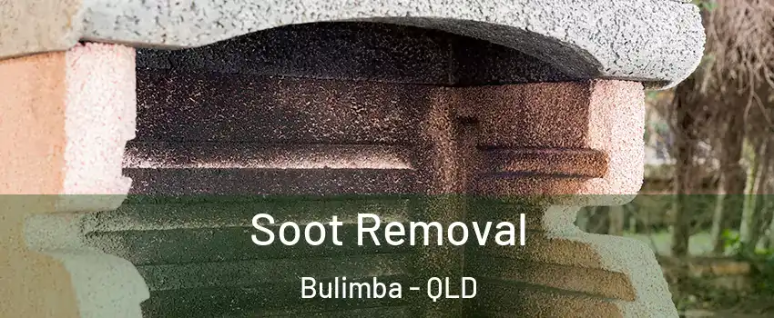 Soot Removal Bulimba - QLD