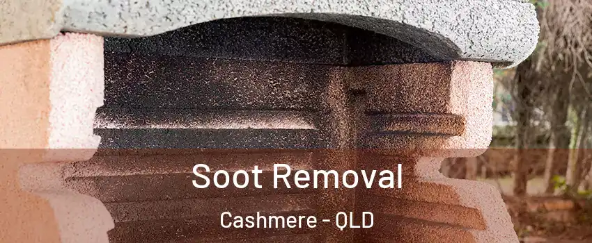 Soot Removal Cashmere - QLD