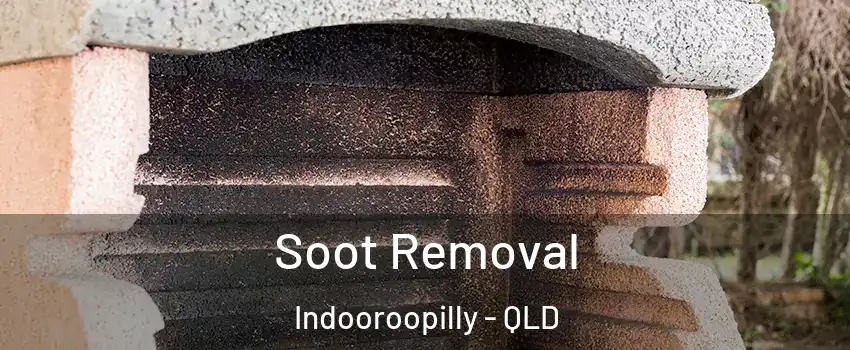 Soot Removal Indooroopilly - QLD
