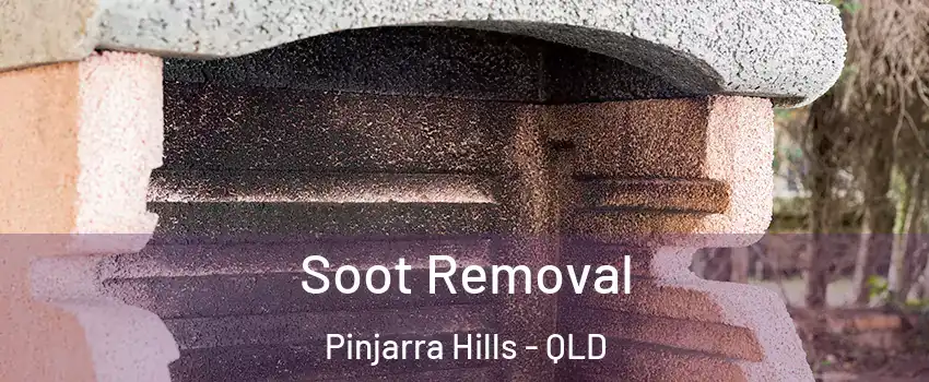 Soot Removal Pinjarra Hills - QLD