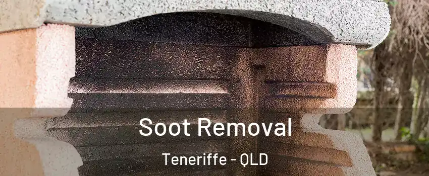 Soot Removal Teneriffe - QLD