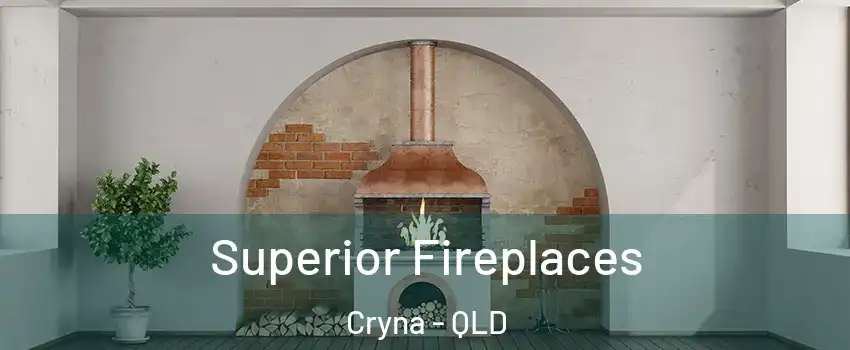 Superior Fireplaces Cryna - QLD