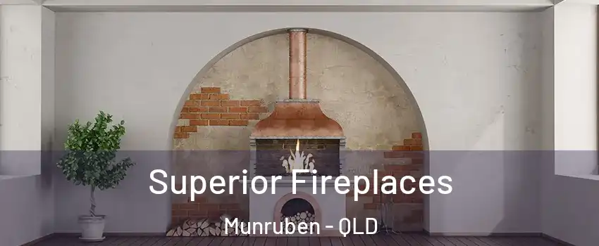 Superior Fireplaces Munruben - QLD