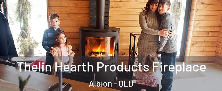 Thelin Hearth Products Fireplace Albion - QLD