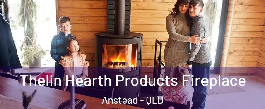 Thelin Hearth Products Fireplace Anstead - QLD