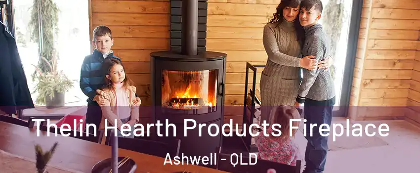 Thelin Hearth Products Fireplace Ashwell - QLD
