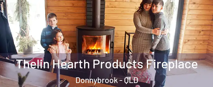 Thelin Hearth Products Fireplace Donnybrook - QLD