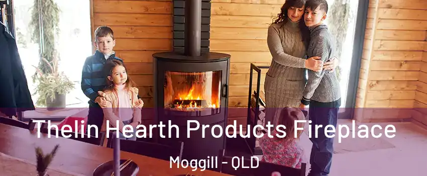 Thelin Hearth Products Fireplace Moggill - QLD