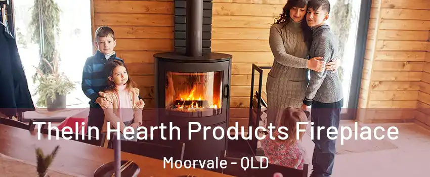 Thelin Hearth Products Fireplace Moorvale - QLD