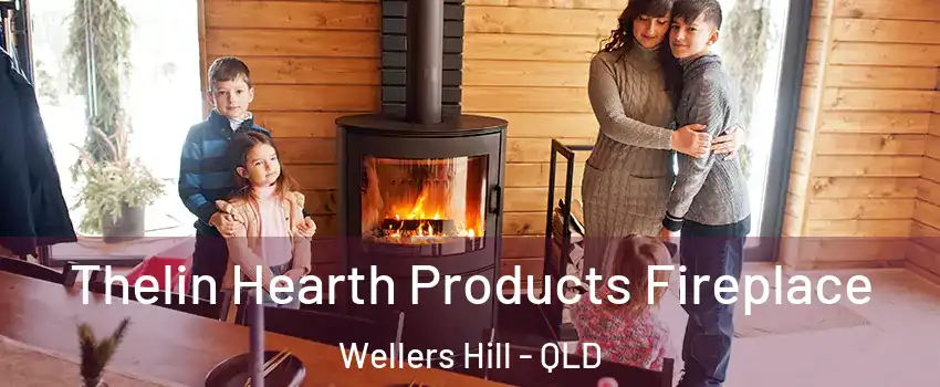 Thelin Hearth Products Fireplace Wellers Hill - QLD