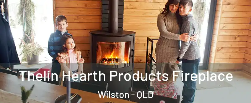 Thelin Hearth Products Fireplace Wilston - QLD
