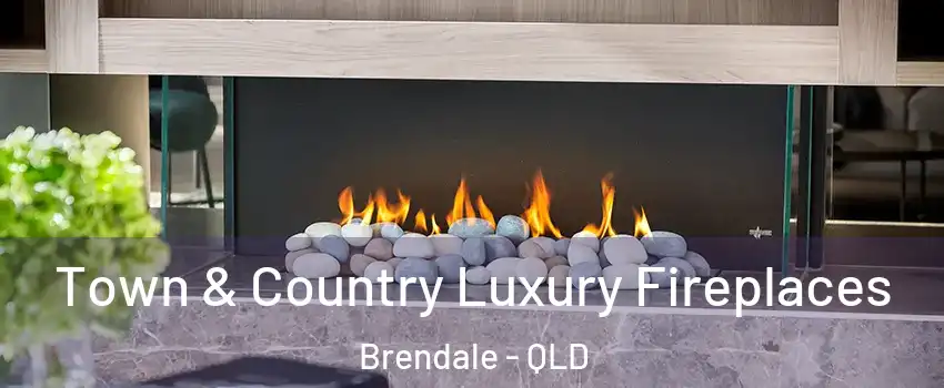 Town & Country Luxury Fireplaces Brendale - QLD