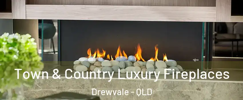 Town & Country Luxury Fireplaces Drewvale - QLD