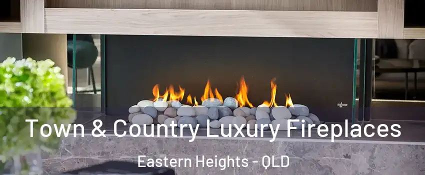 Town & Country Luxury Fireplaces Eastern Heights - QLD