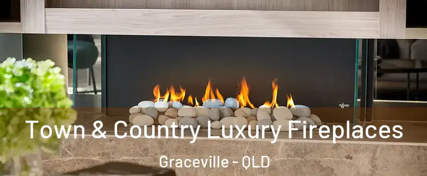  Town & Country Luxury Fireplaces Graceville - QLD