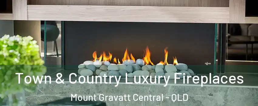Town & Country Luxury Fireplaces Mount Gravatt Central - QLD