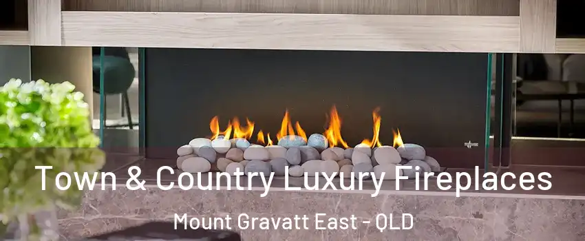 Town & Country Luxury Fireplaces Mount Gravatt East - QLD