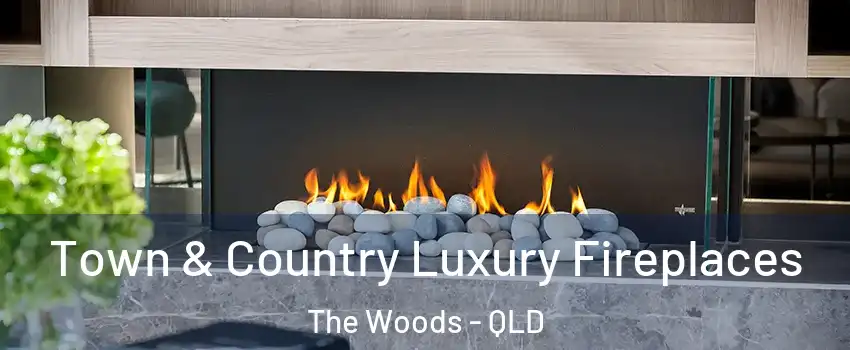 Town & Country Luxury Fireplaces The Woods - QLD