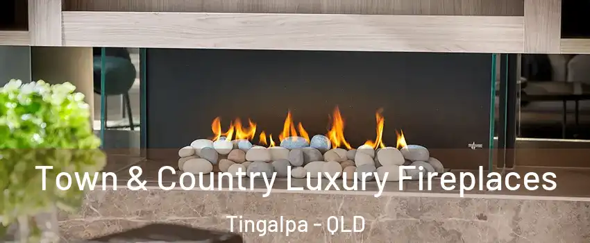  Town & Country Luxury Fireplaces Tingalpa - QLD