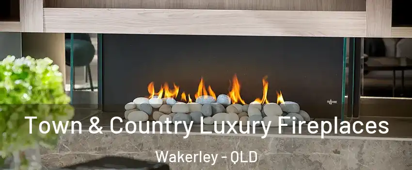Town & Country Luxury Fireplaces Wakerley - QLD
