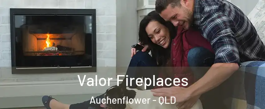 Valor Fireplaces Auchenflower - QLD