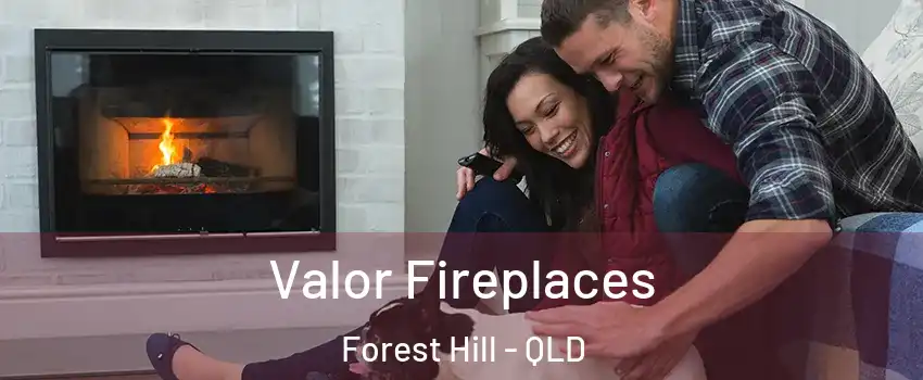 Valor Fireplaces Forest Hill - QLD