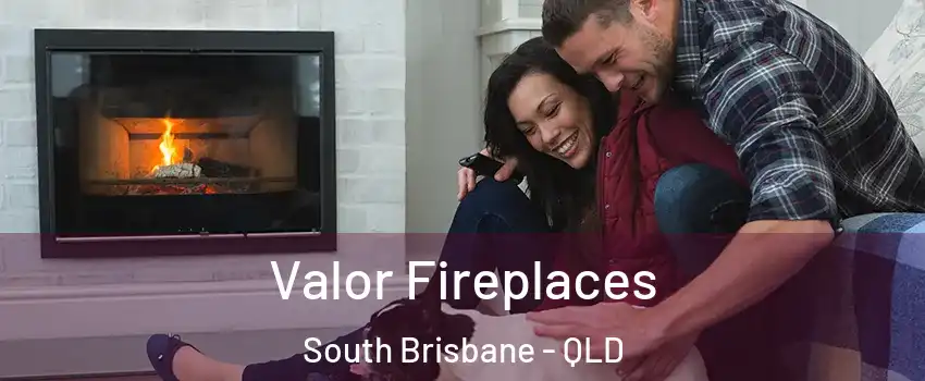  Valor Fireplaces South Brisbane - QLD
