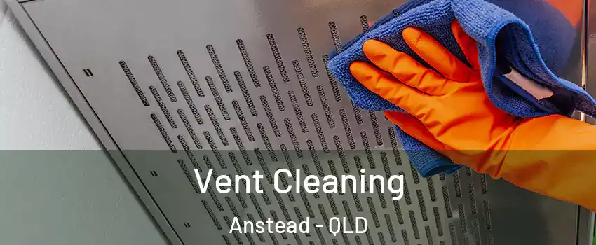  Vent Cleaning Anstead - QLD