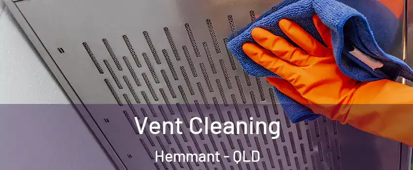  Vent Cleaning Hemmant - QLD