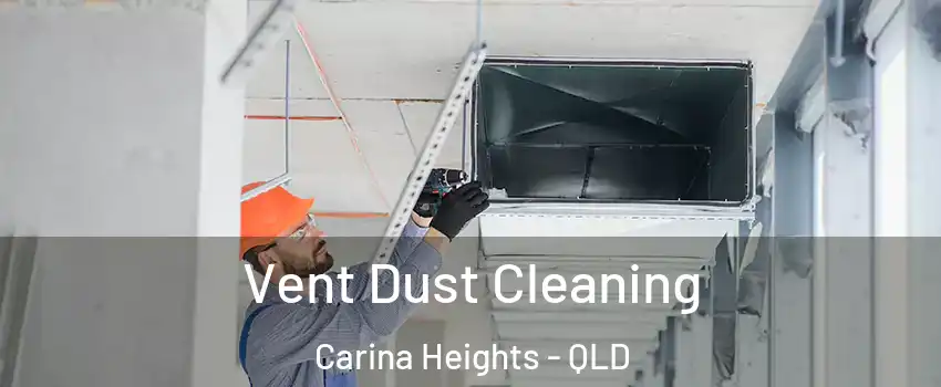 Vent Dust Cleaning Carina Heights - QLD