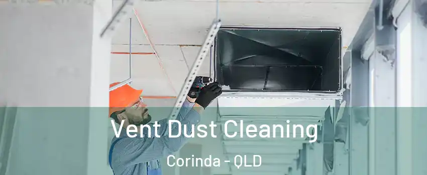 Vent Dust Cleaning Corinda - QLD