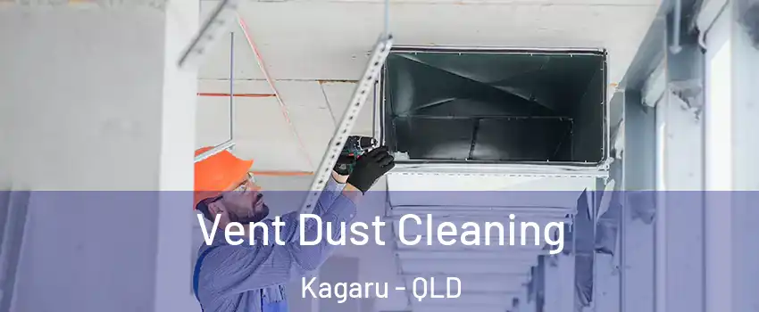 Vent Dust Cleaning Kagaru - QLD