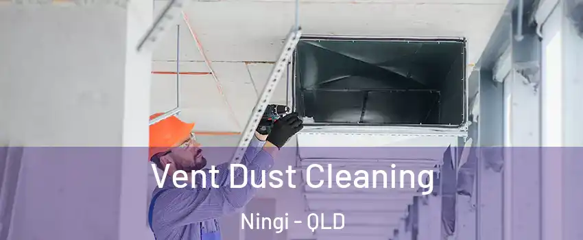 Vent Dust Cleaning Ningi - QLD