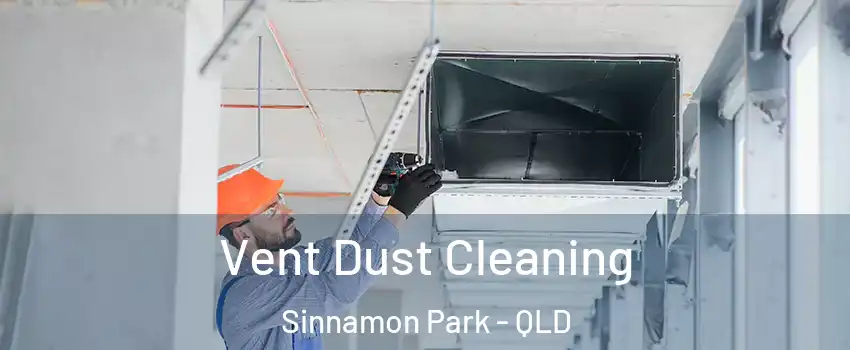 Vent Dust Cleaning Sinnamon Park - QLD