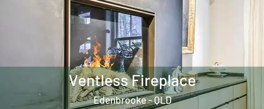 Ventless Fireplace Edenbrooke - QLD